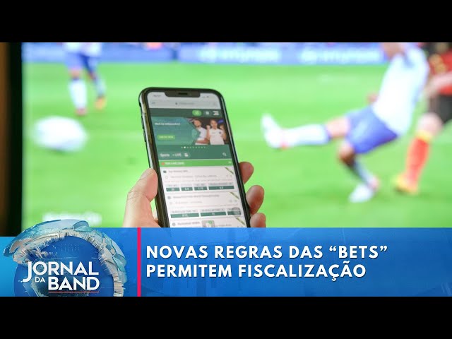 Novas regras das “bets” permitem fiscalização de fraudes | Jornal da Band