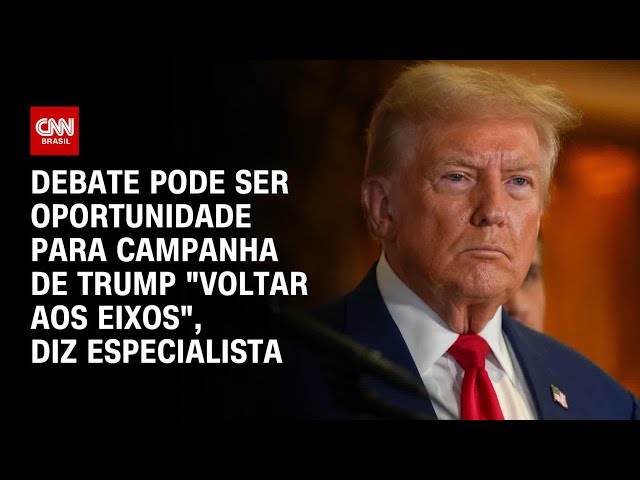 ⁣Debate pode ser oportunidade para campanha de Trump "voltar aos eixos", diz especialista |