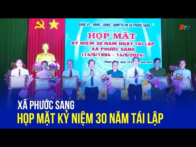 ⁣Xã Phước Sang họp mặt kỷ niệm 30 năm tái lập