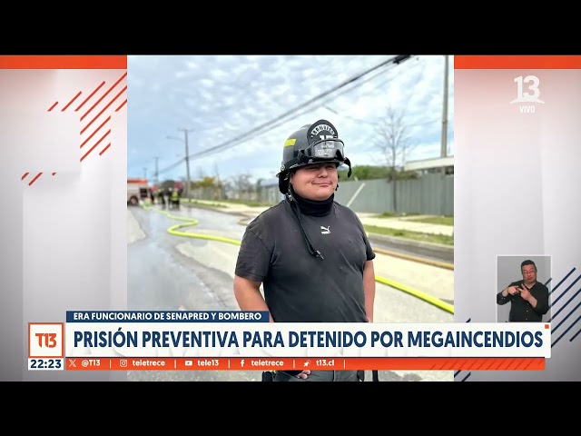 Era bombero: prisión preventiva para detenido por megaincendios