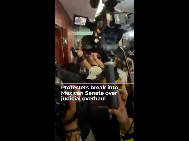 Protesters break into Mexican Senate over judicial overhaul | AJ #shorts