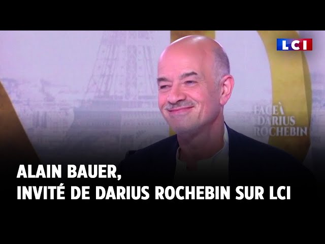 ⁣Alain Bauer, invité de Darius Rochebin sur LCI