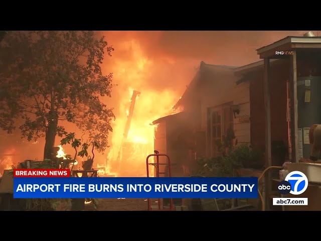 ⁣Airport Fire spreading from Orange County to Riverside County