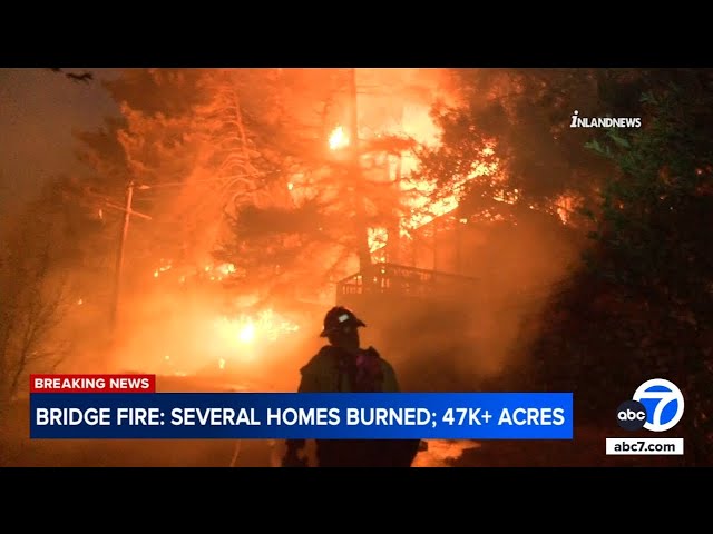 ⁣Bridge fire explodes to 47,900 acres after destroying homes