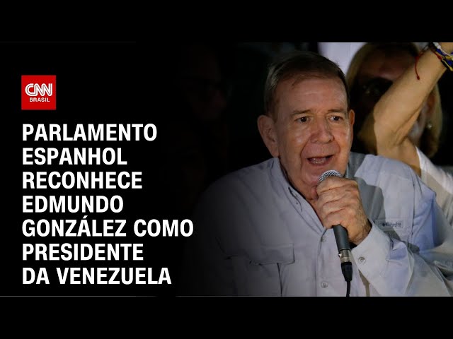 ⁣Parlamento espanhol reconhece Edmundo González como presidente da Venezuela | LIVE CNN