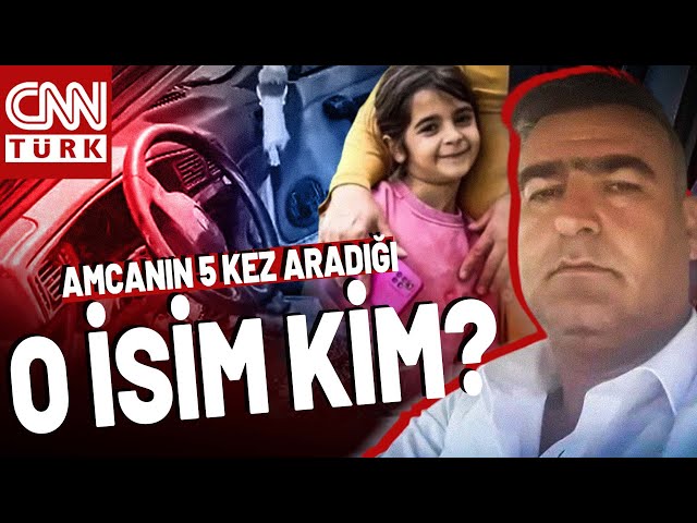 Narin Cinayetinde Yeni Detay! Amcanın 72 Dakikada 5 Kez Aradığı O İsim Kim?