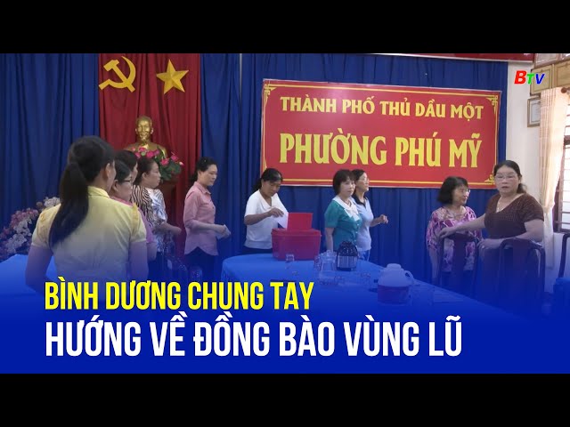 ⁣Bình Dương chung tay hướng về đồng bào vùng lũ