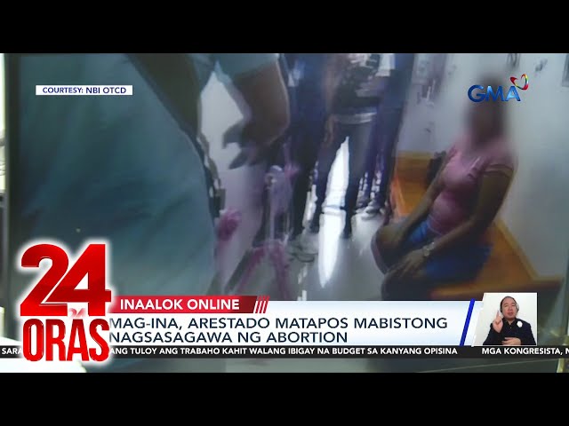 ⁣Mag-ina, arestado matapos mabistong nagsasagawa ng abortion  | 24 Oras