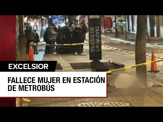 Mujer en CDMX muere en aparente infarto al esperar el Metrobús