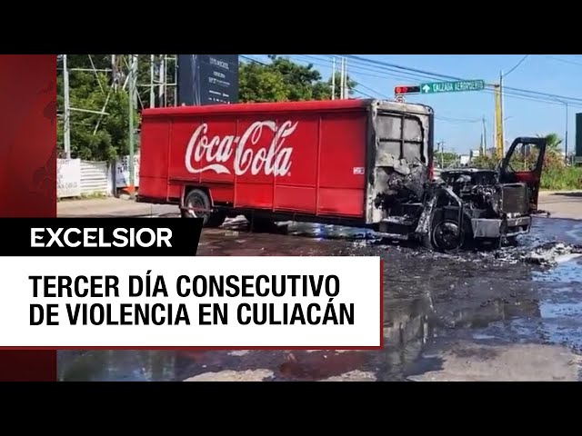 ⁣Violencia persiste en Culiacán con tercer día consecutivo de enfrentamientos