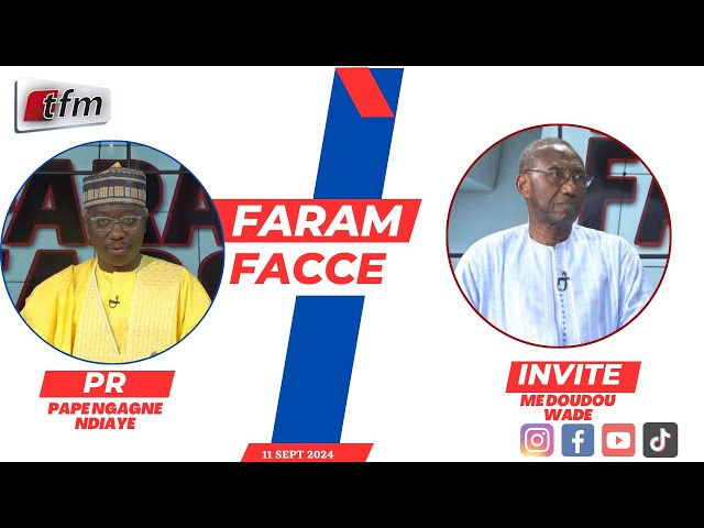 ⁣TFM LIVE : Faram Facce du 11 SEPTEMBRE 2024 - Invité : Me Doudou NDOYE - Pr : Pape Ngagne Ndiaye