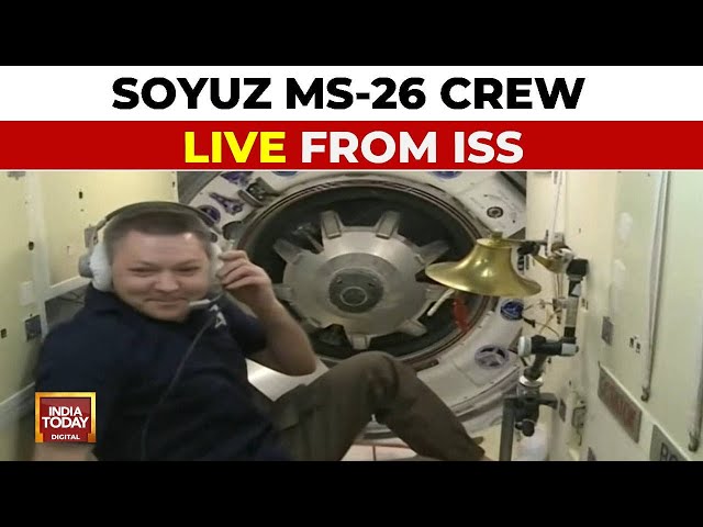 ⁣NASA LIVE | International Space Station LIVE | Soyuz MS-26 Crew | India Today LIVE | Space LIVE NOW