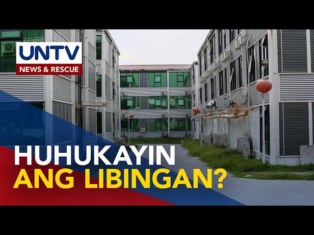 ⁣PAOCC, planong maghukay sa Lucky South 99 compound dahil sa umano’y burial site ng foreigners