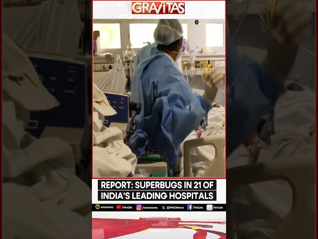 ⁣Harmful superbugs in top Indian hospitals | Gravitas | WION Shorts