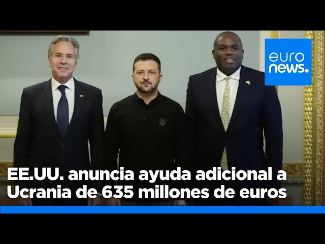 ⁣EE.UU. anuncia ayudas adicionales a Ucrania por más de 635 millones de euros