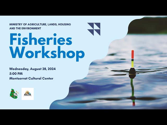 ⁣Ministry of Agriculture Fisheries Workshop - Wednesday 28 August 2024