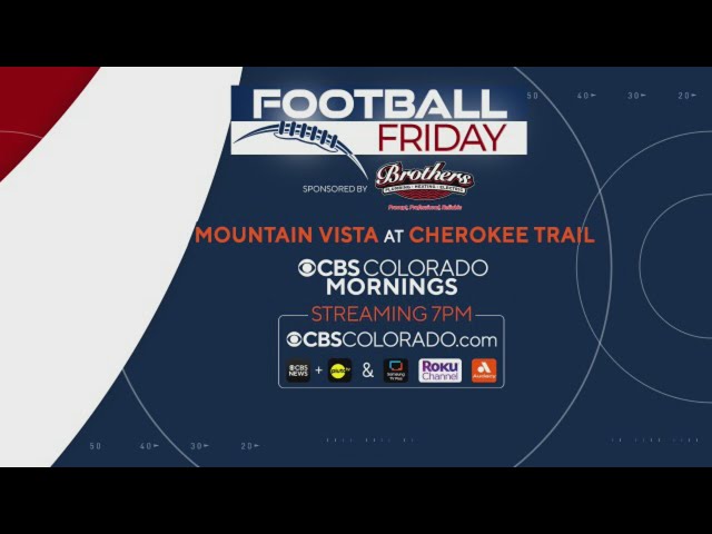 ⁣CBS Colorado to stream Cherokee Trail vs. Mountain Vista Friday