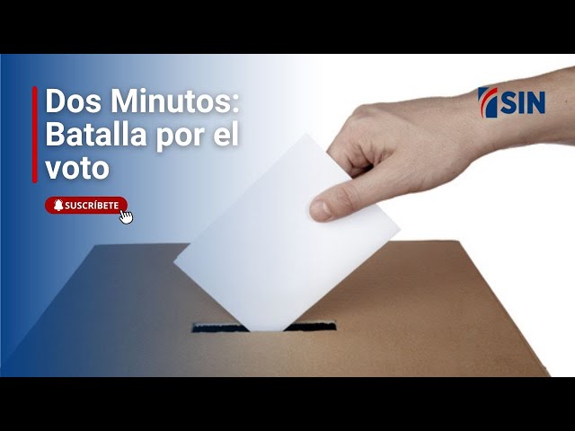 ⁣Dos Minutos: Batalla por el voto