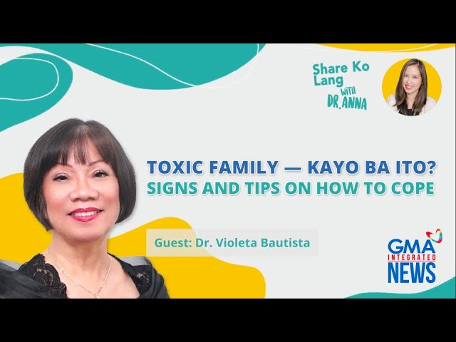 ⁣Toxic family — kayo ba ito? Signs at tips kung paano kayanin ang pamilyang toxic | Share Ko Lang