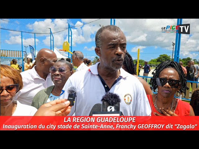 ⁣Région Guadeloupe : Inauguration du city stade de Sainte-Anne, Francky GEOFFROY dit "Zagalo&quo