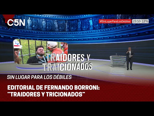 ⁣EDITORIAL de FERNANDO BORRONI en SIN LUGAR PARA LOS DÉBILES: ¨TRAIDORES y TRAICIONADOS¨