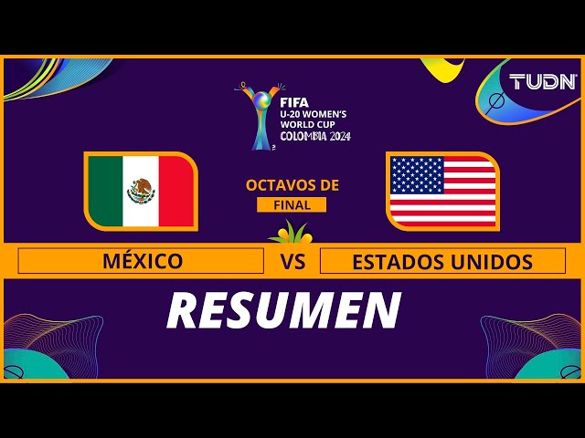 ⁣Resumen y goles | México vs Estados Unidos | Mundial Femenil Sub20 | TUDN