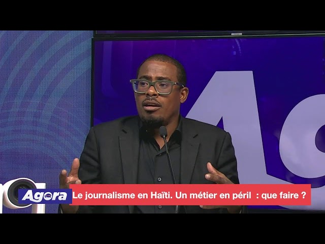 ⁣AGORA | 11 Septembre 2024 | Le journalisme en Haïti. Un métier en péril  : que faire ?