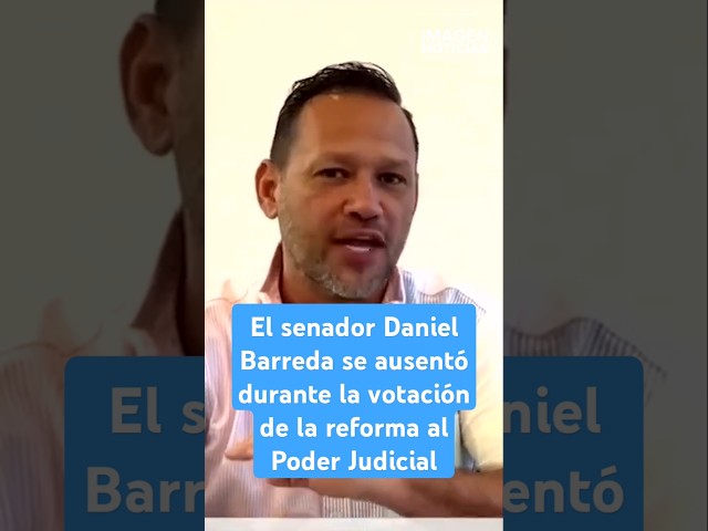 ⁣El senador Daniel Barreda se ausentó durante la votación de la reforma al Poder Judicial | Shorts