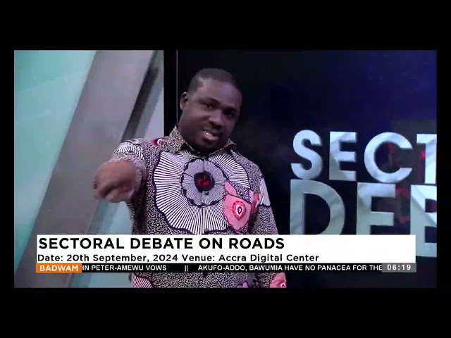 ⁣Sectoral Debate on Roads: Badwam Media Review on Adom TV(12-09-24)