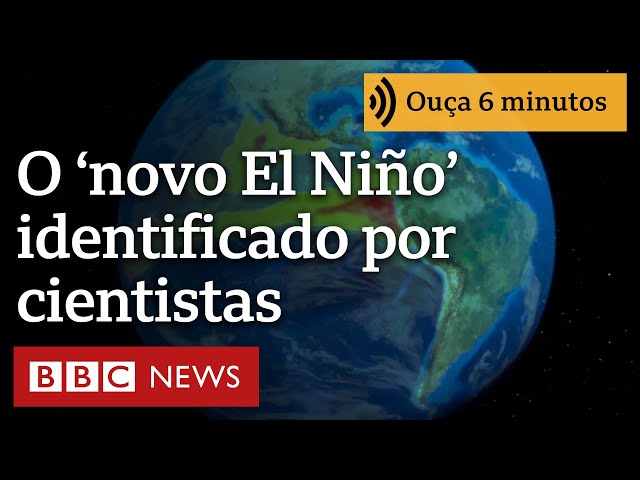 ⁣'Novo El Niño': o fenômeno no Pacífico que cientistas tratam como 'interruptor do cli