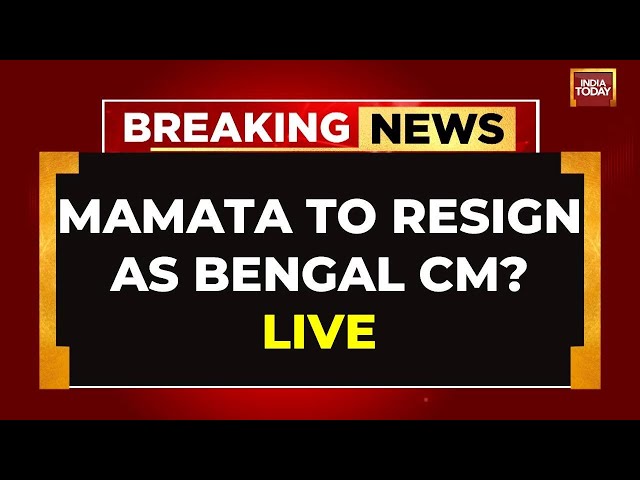 ⁣LIVE: Mamata To Resign As Bengal CM? | Kolkata News LIVE | India Today LIVE