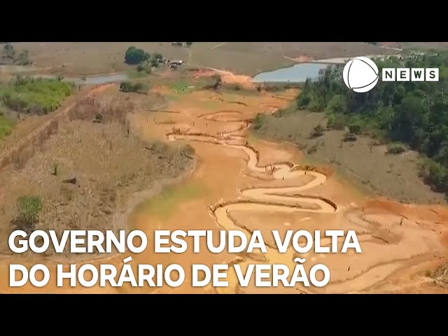 ⁣Governo estuda volta do horário de verão em meio à seca