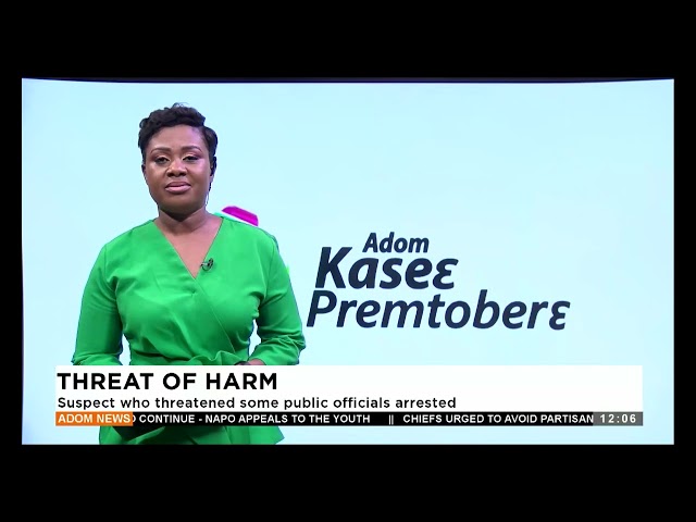 ⁣Suspect who threatened some public officials arrested  - Premtobre Kasee on Adom TV (12-09-24)