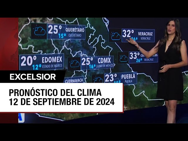 Clima para hoy 12 de septiembre de 2024