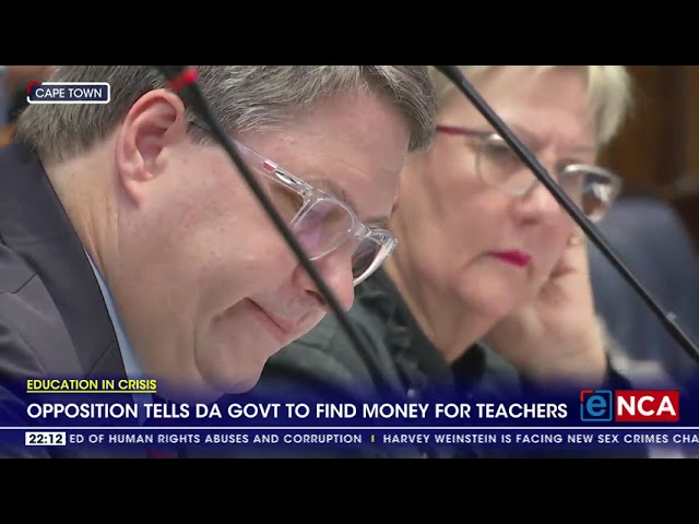 ⁣Opposition tells DA government to find money for teachers in Western Cape