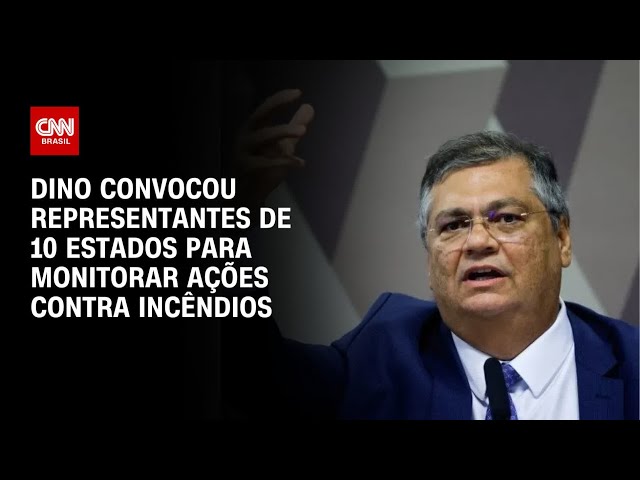 ⁣Dino convocou representantes de 10 estados para monitorar ações contra incêndios | CNN ARENA