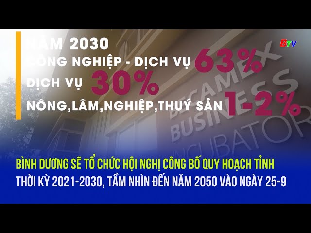 ⁣Bình Dương tổ chức hội nghị công bố quy hoạch tỉnh thời kỳ 2021-2030, tầm nhìn đến năm 2050