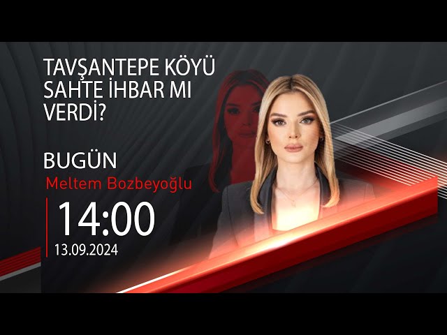  #CANLI | Meltem Bozbeyoğlu ile Bugün | 13 Eylül 2024 | HABER #CNNTÜRK