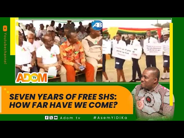 ⁣Asem Yi Di Ka: Seven years of free SHS: How far have we come? -  Badwam on Adom TV (13-09-24)