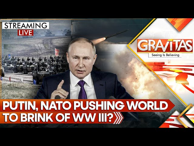 ⁣Russia-Ukraine war: Putin, Nato Pushing World to Brink of World War 3? | Gravitas LIVE | World News