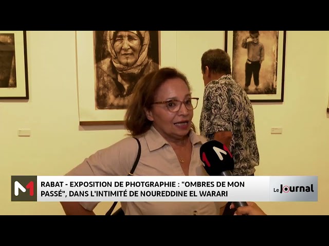 ⁣Exposition : "Ombres de mon passé", dans l'intimité de Noureddine El Warari