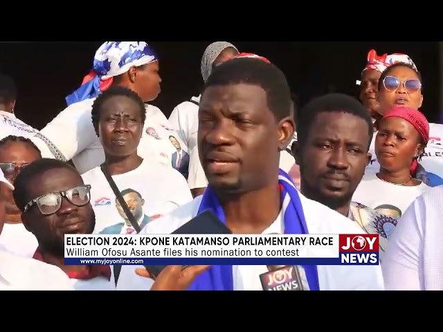 ⁣Election 2024: William Ofosu Asante files his nomination to contest. #ElectionHQ