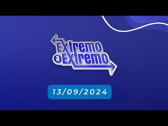 ⁣EN VIVO: De Extremo a Extremo  13/09/2024