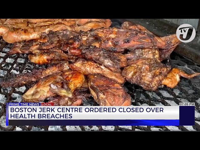 ⁣Boston Jerk Centre Ordered Closed Over Health Breaches | TVJ News