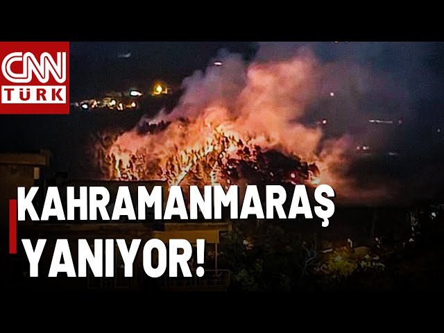 SON DAKİKA  Kahramanmaraş Yanıyor! Ekipler Ormandaki Yangına Müdahale Ediyor