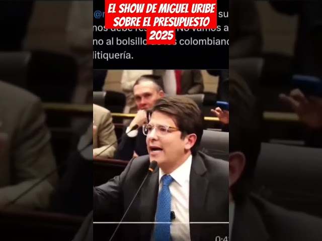 ⁣EL SHOW DE MIGUEL URIBE SOBRE EL PRESUPUESTO 2025