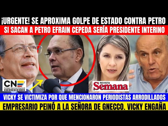 ⁣A PETRO LE QUEDAN 3 MESES EN EL PODER.ALISTAN GOLPE DE ESTADO.EFRAIN CEPEDA SERIA PRESI INTERINO