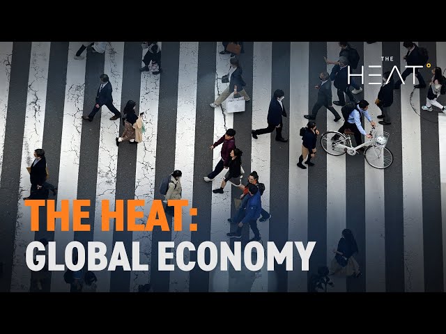 ⁣The Heat: Global Economy