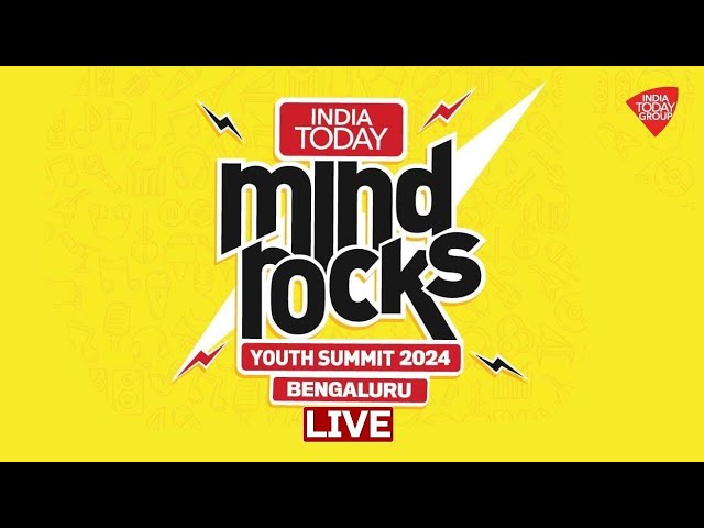 ⁣Live: India Today Mindrocks Youth Summit 2024 Bengaluru | India Today Live