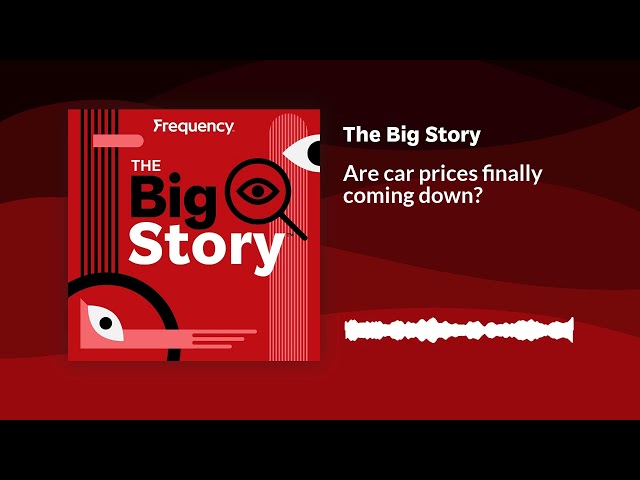 ⁣Are car prices finally coming down? | The Big Story